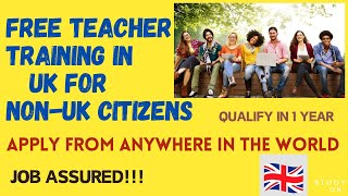 Internationals: FREE Teacher Training in the UK!/Become a UK Trained Teacher with free funding