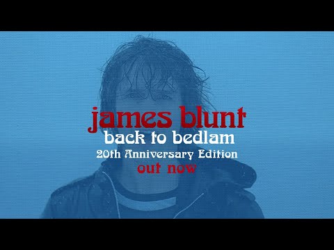 James Blunt - Back to Bedlam 20th Anniversary Edition