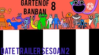 Garten of banban 8 date trailer sesoan 2