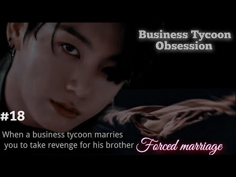 #18 when a business tycoon marriage you to take revenge for his brother forced marriage #jungkook